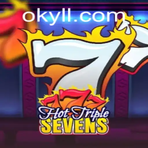 Descubra o Excitante Mundo do HotTripleSevens em OKYL.COM